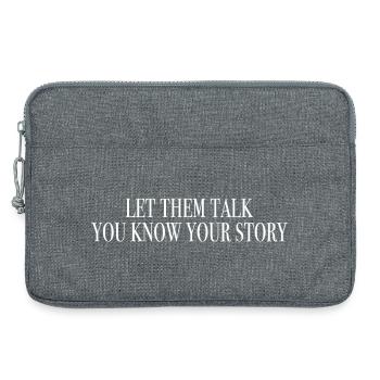 Let them talk, you know your story - mindset - Laptoptasche 13" - Grau meliert - Vorne