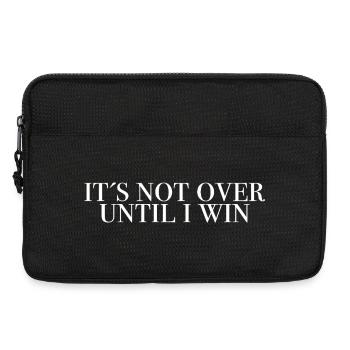 It's not over until I win - saying shirts - Laptop bag 13" - black - Front