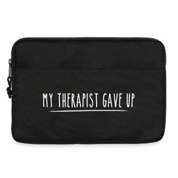 Mein Therapeut hat aufgegeben Lustiger Spruch - Laptoptasche 13" - Schwarz - Vorne