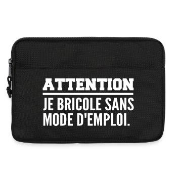 Attention, je bricole sans mode d’emploi - Sacoche pour ordinateur portable 13 pouces - noir - Devant