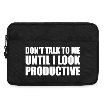 Don't talk to me until i look productive - Laptop bag 13" - black - Front