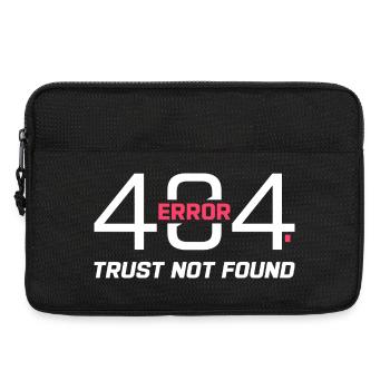 Error 404 Trust Not Found – Funny Sarcastic Quote - Laptop bag 13" - black - Front