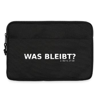 WAS BLEIBT? 2.Korinther 4,17-18 Bibelvers Design - Laptoptasche 13" - Schwarz - Vorne