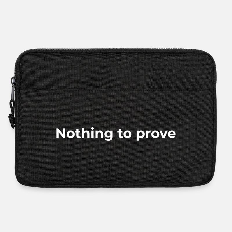 Freiheitszitat | Nichts zu beweisen – Weiß - Laptoptasche 13" - Schwarz