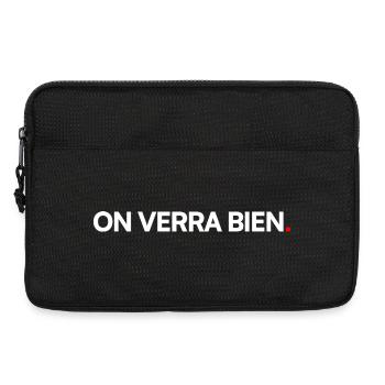 ON VERRA BIEN | Expression humour minimaliste - Sacoche pour ordinateur portable 13 pouces - noir - Devant