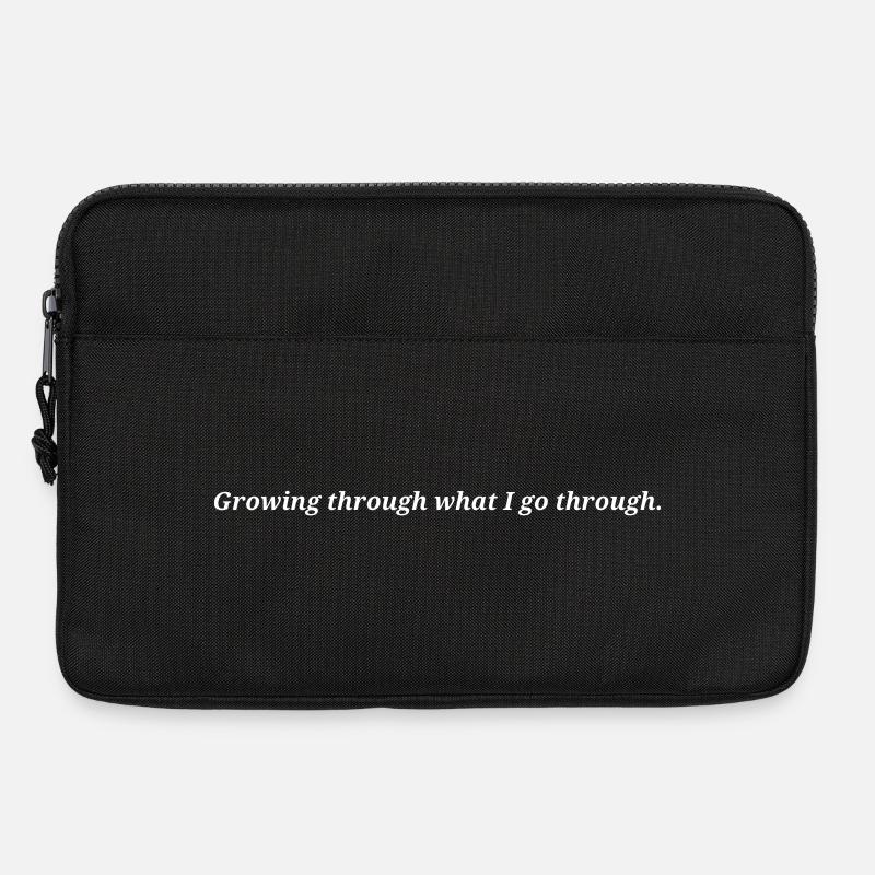 Ich wachse durch das, was ich durchmache. - Laptoptasche 13" - Schwarz