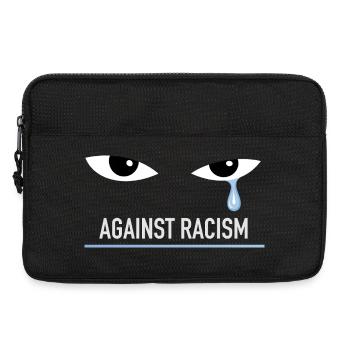 AGAINST RACISM - The Blue Tear - Laptoptasche 13" - Schwarz - Vorne