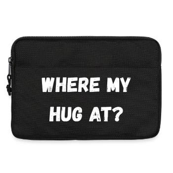 Where My Hug At - Laptop bag 13" - black - Front