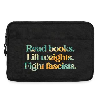 Read books. Lift weights. Fight fascists. - Laptoptasche 13" - Schwarz - Vorne