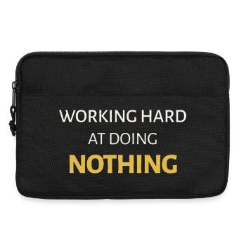 Travailler dur pour ne rien faire - Sacoche pour ordinateur portable 13 pouces - noir - Devant
