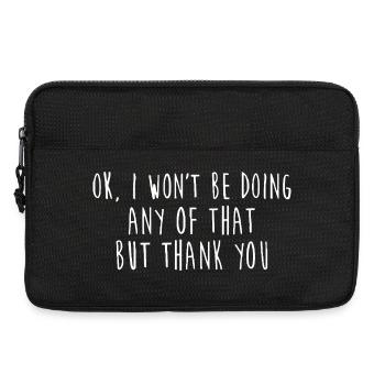 Fettgedrucktes handgeschriebenes Zitat: Das werde ich nicht tun - Laptoptasche 13" - Schwarz - Vorne
