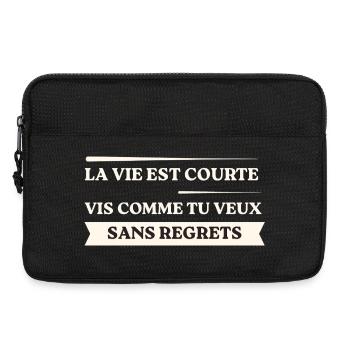 La Vie Est Courte – Vis Comme Tu Veux - Sacoche pour ordinateur portable 13 pouces - noir - Devant