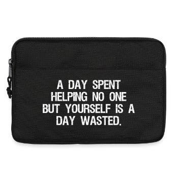 a day spent helping no one but yourself is a day - Laptop bag 13" - black - Front