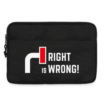 Right Is Wrong! Against Right & Right Parties V2 - Laptop bag 13" - black - Front