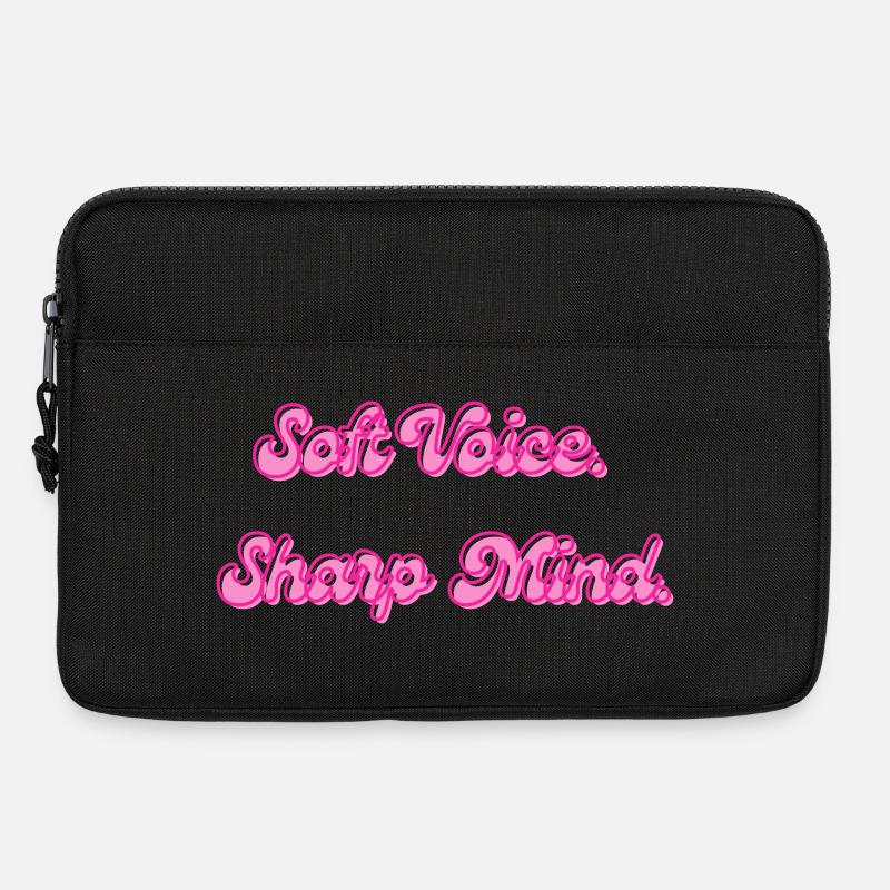Soft Voice Sharp Mind | Motivationsspruch - Laptoptasche 13" - Schwarz
