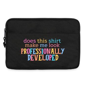 Does This Make Me Look Professionally Developed  - Sacoche pour ordinateur portable 13 pouces - noir - Devant