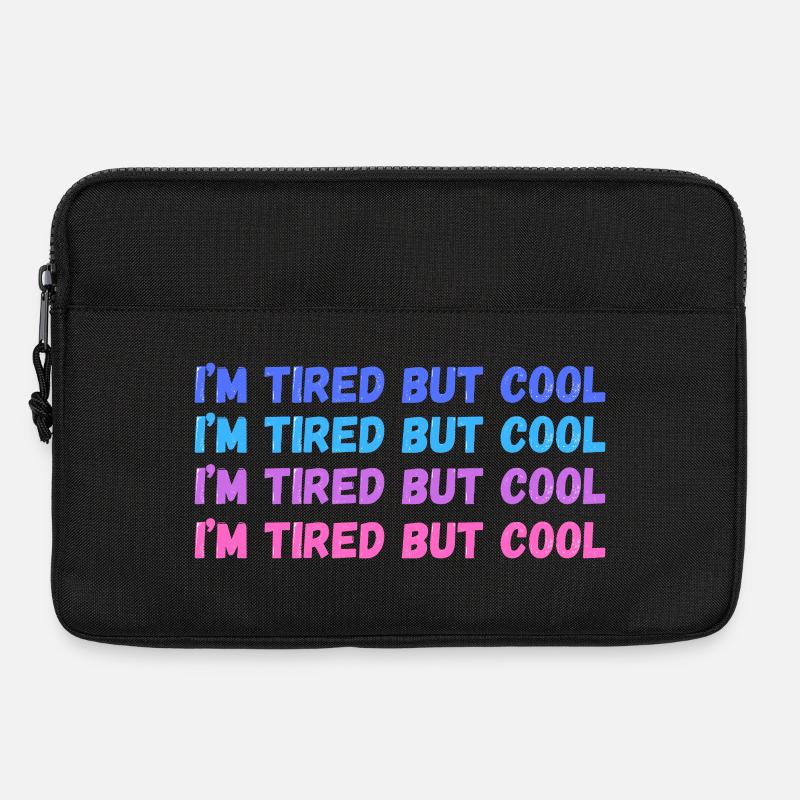 Sentimental Tired But Cool Inschrift - Laptoptasche 13" - Schwarz