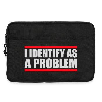 I Identify as a Problem Statement Cheeky Rebellious - Laptop bag 13" - black - Front