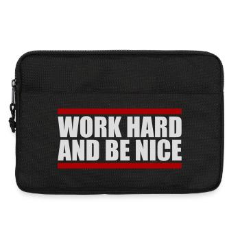 Work Hard Be Nice Motivation Positive Spirit Quote - Laptop bag 13" - black - Front