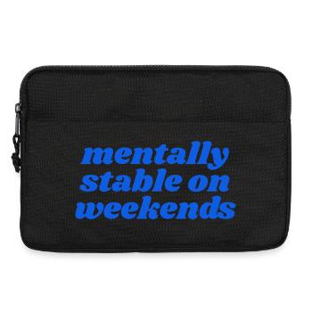 mentally stable on weekends - Laptoptasche 13" - Schwarz - Vorne