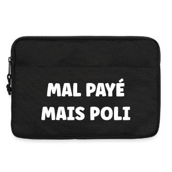 Mal payé mais poli - Sacoche pour ordinateur portable 13 pouces - noir - Devant