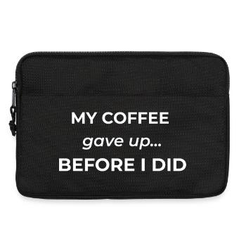 Mein Kaffee gab auf, bevor ich es tat – lustiger Kaffee " - Laptoptasche 13" - Schwarz - Vorne