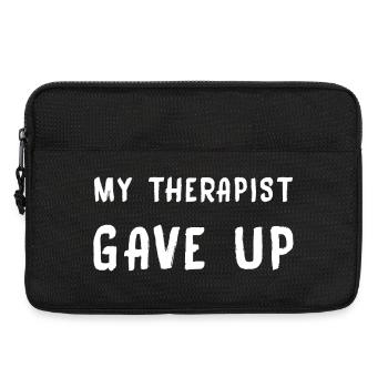 My Therapist Gave Up - Laptoptasche 13" - Schwarz - Vorne
