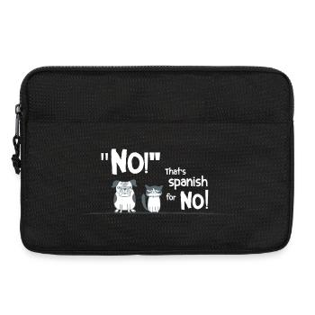 No! That’s Spanish for No! – Lustiger Tier Spruch - Laptoptasche 13" - Schwarz - Vorne
