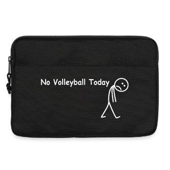 Pas de volley-ball aujourd’hui – joueuse de volley-ball drôle - Sacoche pour ordinateur portable 13 pouces - noir - Devant