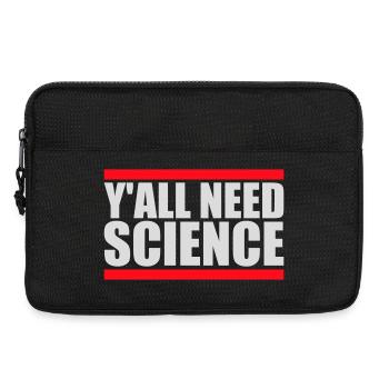 Y'all Need Science Lustig Wissenschaft Nerd Spruch - Laptoptasche 13" - Schwarz - Vorne