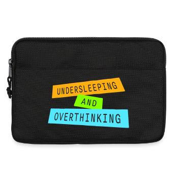 Undersleeping And Overthinking Lustig Müde Spruch - Laptoptasche 13" - Schwarz - Vorne