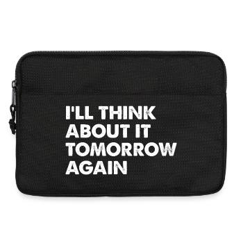 I'll Think About It Tomorrow Again - Laptoptasche 13" - Schwarz - Vorne