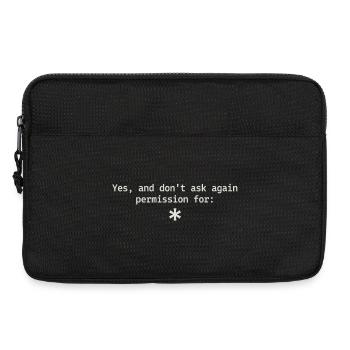 Yes, and don't ask again permission for - Sacoche pour ordinateur portable 13 pouces - noir - Devant