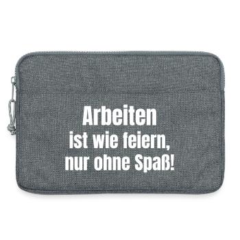 Travailler comme faire la fête, mais sans s’amuser. - Sacoche pour ordinateur portable 13 pouces - gris chiné - Devant