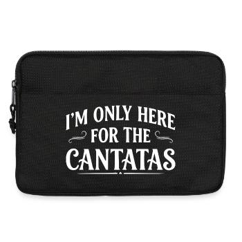 Cantata Lustig Spruch Klassik Musik I am Here - Laptop bag 13" - black - Front