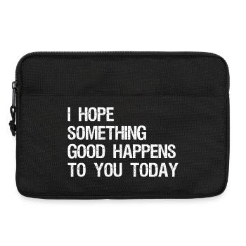 I hope something good happens to you today - Laptop bag 13" - black - Front