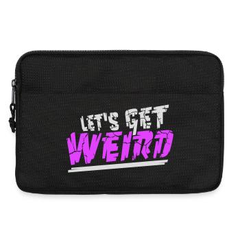 Let's Get Weird Lustiger Party Spruch für Feiern - Laptoptasche 13" - Schwarz - Vorne