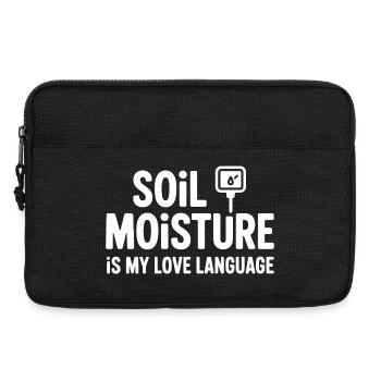 Soil Moisture Is My Love Language - Laptoptasche 13" - Schwarz - Vorne