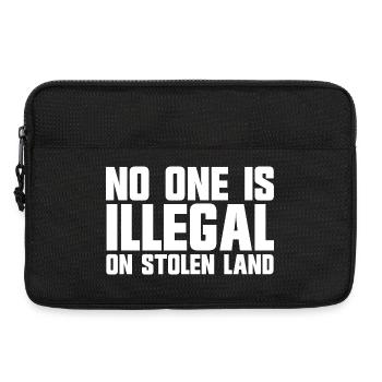 Niemand ist illegal auf gestohlenem Land - Laptoptasche 13" - Schwarz - Vorne