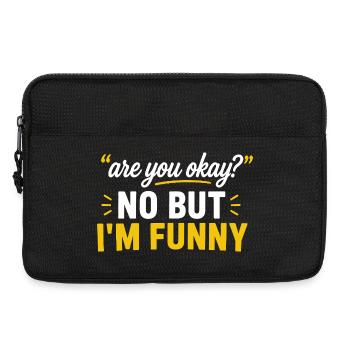Are You Okay No But I'm Funny - Laptop bag 13" - black - Front