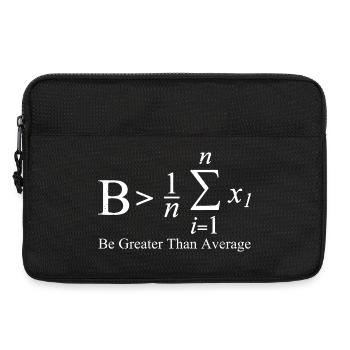 Be Greater Than Average - Laptop bag 13" - black - Front