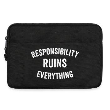 Sarcasm Responsibility Ruins Everything Funny Men - Laptop bag 13" - black - Front