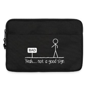 Yeah Not A Good Sign Stick Figure Humor Jokes - Laptoptasche 13" - Schwarz - Vorne