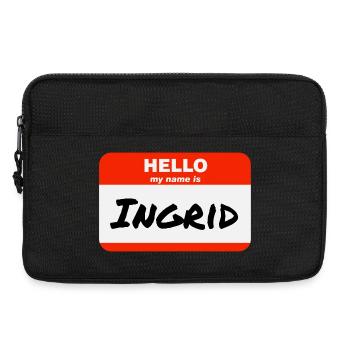 Hello My Name Is Ingrid Label Name Tag - Laptop bag 13" - black - Front