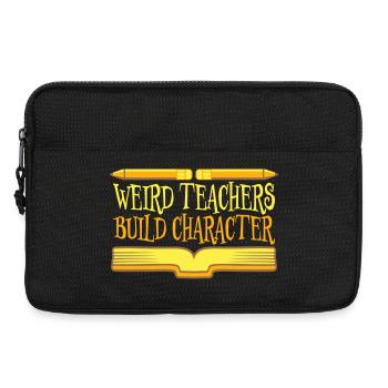 Weird Teachers Build Character Funny Teacher Logo - Laptop bag 13" - black - Front