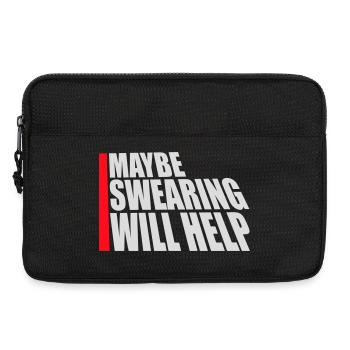 Maybe Swearing Will Help Sarkastisch Spruch Grafik - Laptoptasche 13" - Schwarz - Vorne