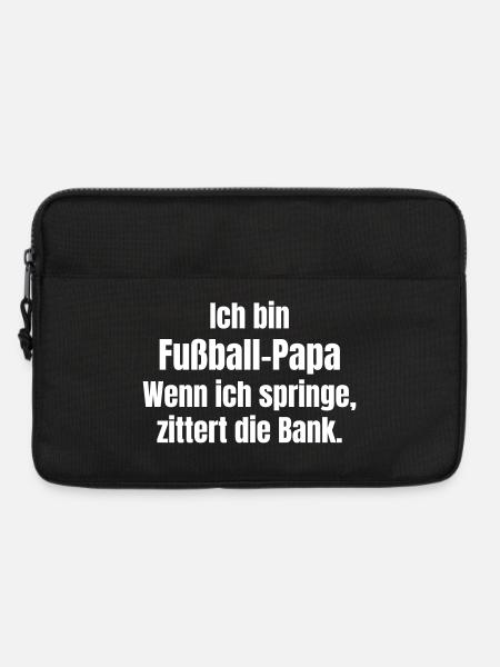 Ich bin Fußball-Papa Spruch - Laptoptasche 13" - Schwarz