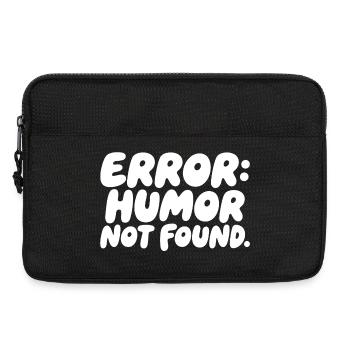 Error Humor Not Found Sarcasm Saying - Laptop bag 13" - black - Front