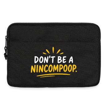 Sei kein Dummkopf-Zitat-Tee - Laptoptasche 13" - Schwarz - Vorne