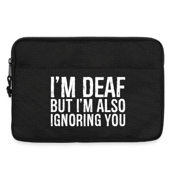 I'm deaf but I'm also Ignoring you - Laptop bag 13" - black - Front